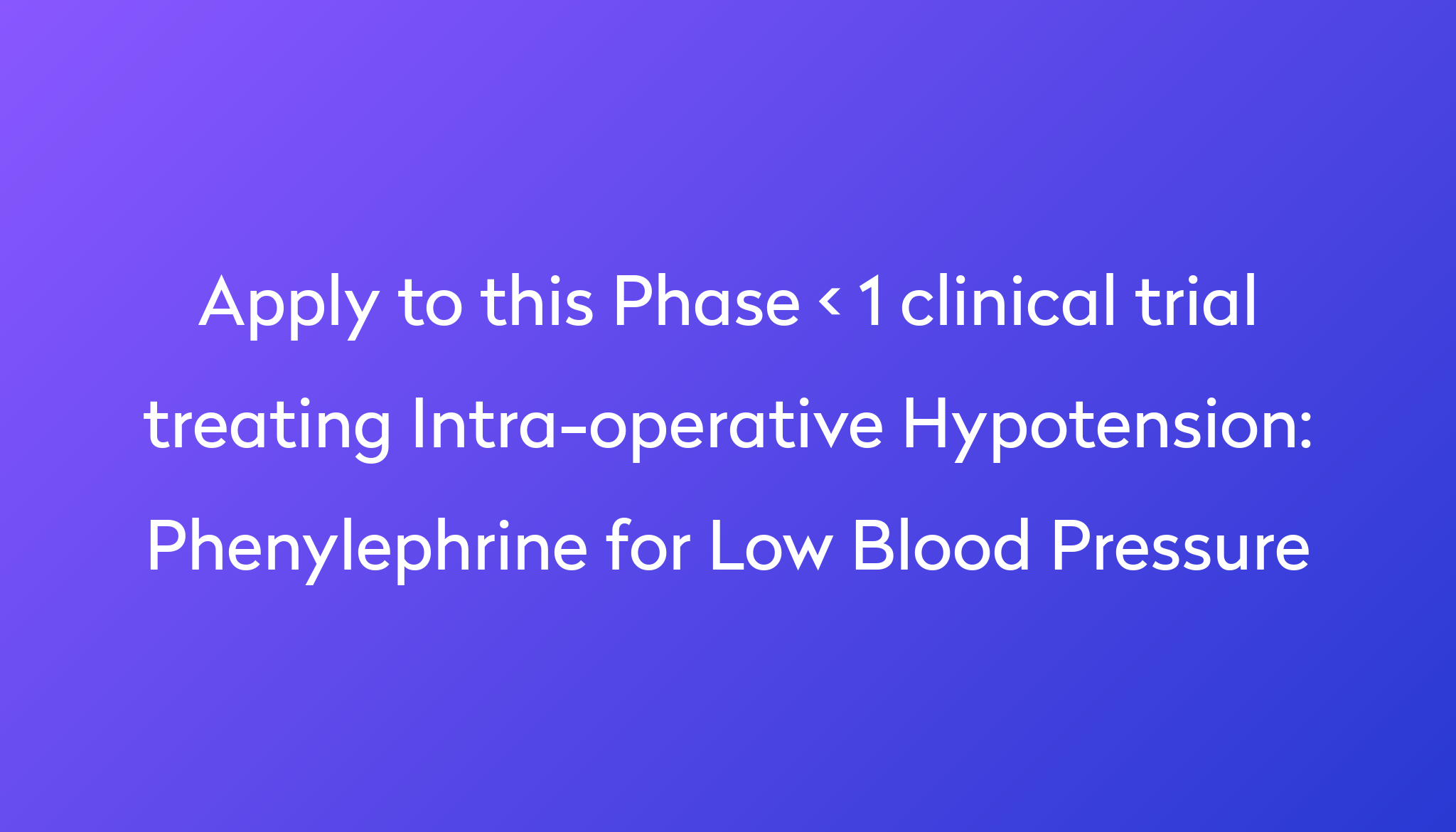 phenylephrine-for-low-blood-pressure-clinical-trial-2024-power